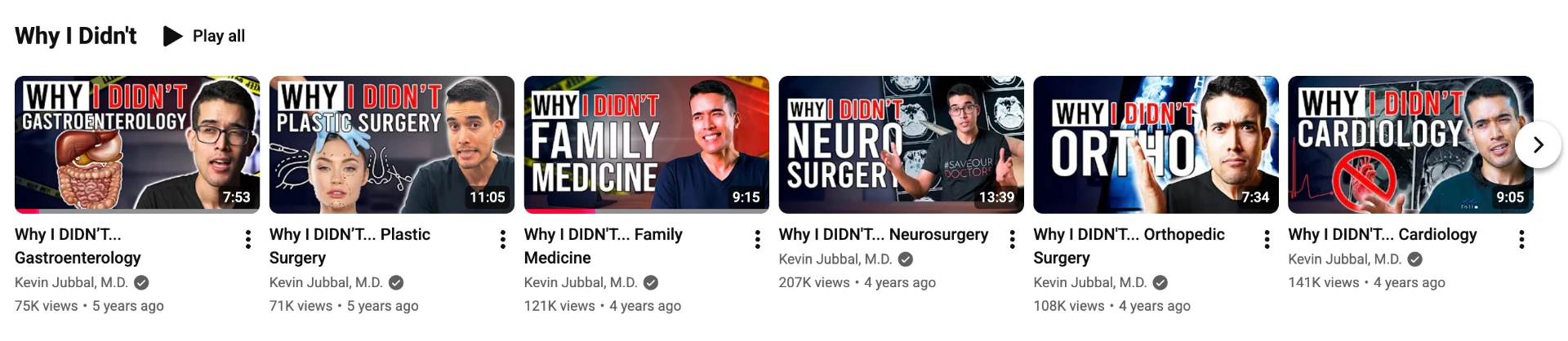 Screenshot of Kevin Jubbal's YouTube playlist Why I Didn't, with episodes on gastroenterology, plastic surgery, family medicine, neurosurgery, orthopedics and cardiology